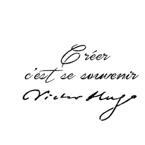Pochoir Créer, texte, citation, vistor hugo, blois, loir et cher, france, ecrivain.