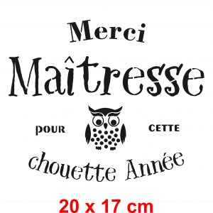 Pochoir "Merci maîtresse chouette année"