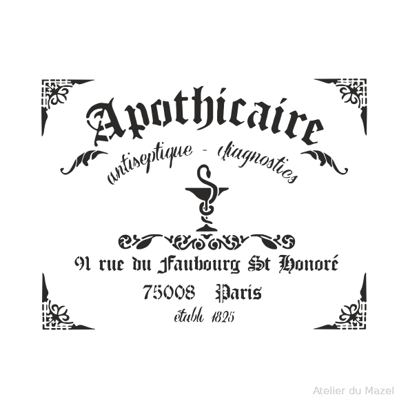 Pochoir apothicaire, dumazel, france, métier, affiche, enseigne, france, blois, loir et cher.